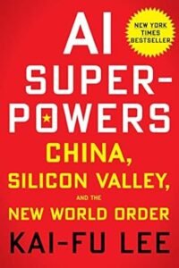 AI Superpowers Review: Exploring the Battle for AI Dominance