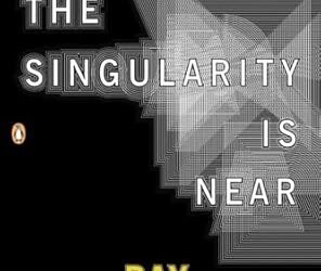 Exploring the Future: A Review of Ray Kurzweil’s ‘The Singularity is Near’